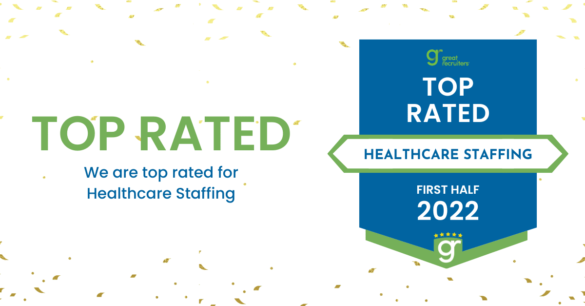 Rated Top Healthcare Staffing Company by Great Recruiters 2022